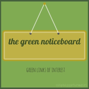 the green noticeboard || cityhippyfarmgirl