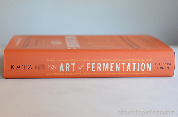 the Art of Fermentaion Sandor Katz || cityhippyfarmgirl